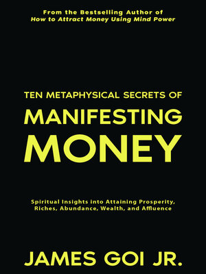 cover image of Ten Metaphysical Secrets of Manifesting Money